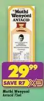 Shoprite Muthi wenyoni antacid 75ml offer