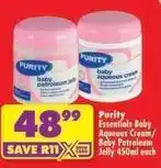 Shoprite Purity - essentials baby aqueous cream/baby petroleum jelly offer