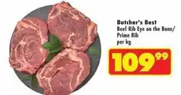 Shoprite Butcher's best - beef rib eye on the bone/prime rib per kg offer