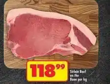 Shoprite Sirloin beef on the bone offer