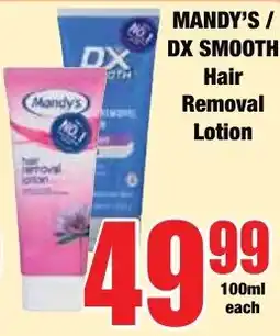 Boxer Superstores MANDY'S / DX SMOOTH Hair Removal Lotion offer