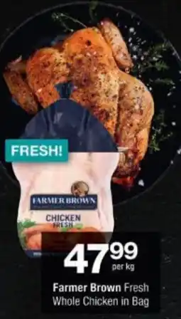 Checkers Farmer Brown Fresh Whole Chicken in Bag offer