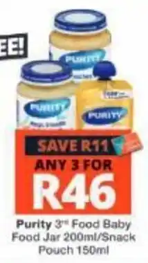 Checkers Purity 3rd Food Baby Food Jar 200ml/Snack Pouch 150ml offer