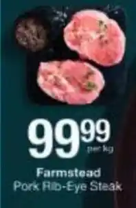 Checkers Farmstead Pork Rib-Eye Steak offer