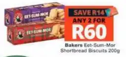 Checkers Bakers Eet-Sum-Mor Shortbread Biscuits offer