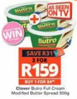 Checkers Clover Butro Full Cream Modified Butter Spread offer