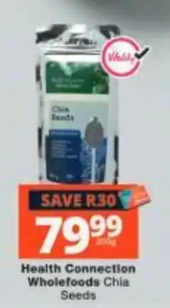 Checkers Health Connection Wholefoods Chia Seeds offer
