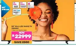 Game 85 Mini-LED 144HZ TV (85E8S) offer