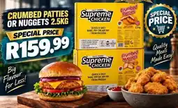 Take 'n Pay Supreme Chicken Crumbed Patties or Nuggets offer