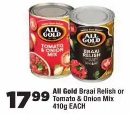 OK Foods All Gold Braai Relish or Tomato & Onion Mix offer