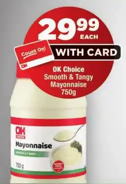 OK Foods OK Choice Mayonnaise offer