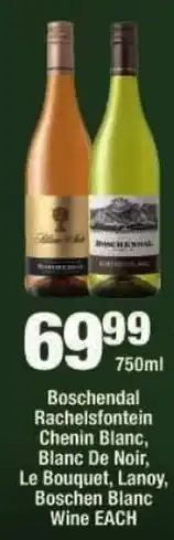 OK Liquor Boschendal Rachelsfontein Chenin Blanc, Blanc De Noir, Le Bouquet, Lanoy, Boschen Blanc Wine offer