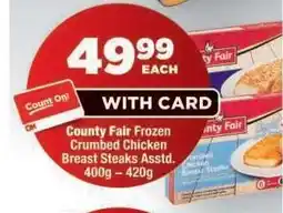 OK Foods County Fair Frozen Crumbed Chicken Breast Steaks Assorted offer