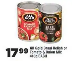 OK Foods All Gold Braai Relish or Tomato & Onion Mix offer