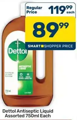 Pick n Pay Hypermarket Dettol Antiseptic Liquid Assorted-750ml Each offer