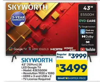 SKYWORTH 43 2K LED Google TV