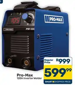 Pick n Pay Hypermarket Pro-Max 120A Inverter Welder offer