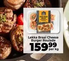 Food Lover's Market Lekka braai cheese burger roulade offer