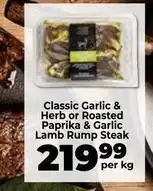 Food Lover's Market Classic garlic & herb or roasted paprika & garlic lamb rump steak offer