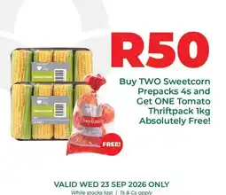 Food Lover's Market Sweetcorn prepacks 4s and tomato thriftpack 1kg offer
