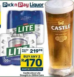 Pick n Pay Castle - lite or lite draught offer