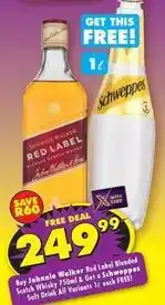 Shoprite Liquor Schweppes - johnnie walker red label blended scotch whisky & soft drink offer
