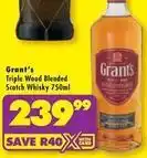 Shoprite Liquor Grant's - triple wood blended scotch whisky 750ml offer