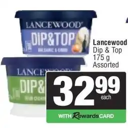 Spar LANCEWOOD Dip&Top offer
