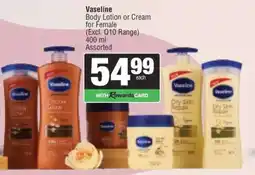 Spar Vaseline Body Lotion or Cream for Female offer