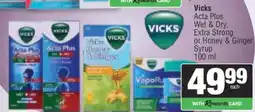 Spar Vicks Acta Plus Wet & Dry, Extra Strong or Honey & Ginger Syrup offer