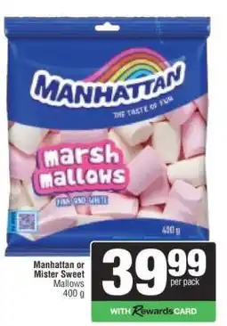 Spar Manhattan or Mister Sweet Mallows offer