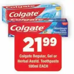 OK Grocer Colgate Regular, Gel or Herbal Asstd. Toothpaste offer