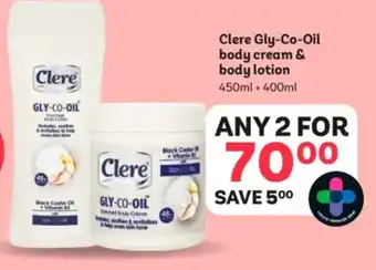 Clere Gly-Co-Oil body cream & body lotion