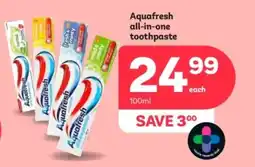 PEP Aquafresh all-in-one toothpaste offer