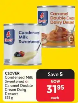 Makro CLOVER Condensed Milk Sweetened or Caramel Double Cream Dairy Dessert offer