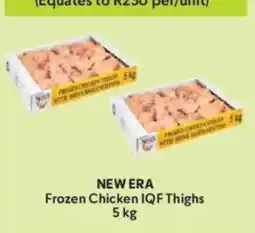 Makro NEW ERA Frozen Chicken IQF Thighs offer