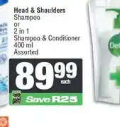 Spar Head & Shoulders Shampoo or 2 in 1 Shampoo & Conditioner 400 ml Assorted offer