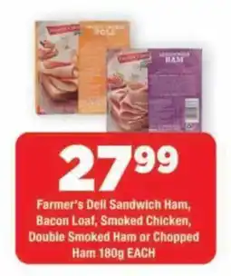 OK Grocer Farmer's Dell Sandwich Ham, Bacon Loaf, Smoked Chicken, Double Smoked Ham or Chopped Ham offer
