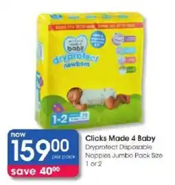 Clicks Clicks Made 4 Baby Dryprotect Disposable Nappies offer