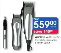 Clicks Wahl Deluxe Groom Pro Complete Haircutting & Touch Up Kit offer