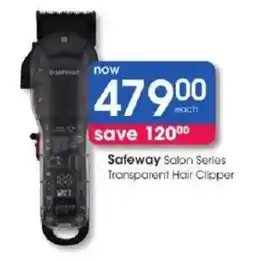 Clicks Safeway Salon Series Transparent Hair Clipper offer