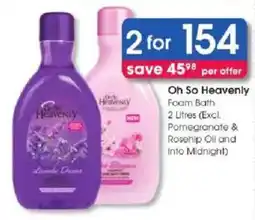 Clicks Oh So Heavenly Foam Bath offer