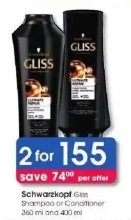 Clicks Schwarzkopf Gliss Shampoo or Conditioner offer