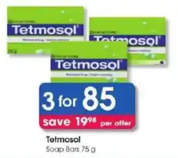 Clicks Tetmosol Soap Bars offer