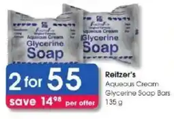 Clicks Reitzer's Aqueous Cream Glycerine Soap Bars offer
