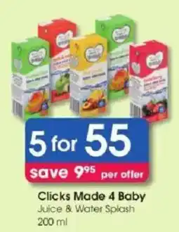 Clicks Clicks Made 4 Baby Juice & Water Splash offer
