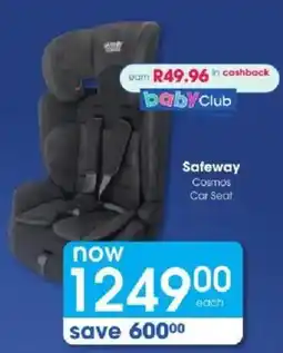 Clicks Safeway Cosmos Car Seat offer
