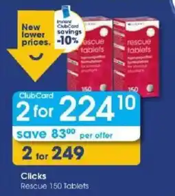 Clicks Clicks Rescue 150 Tablets offer