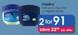 Clicks Vaseline Petroleum Jelly Men or Original offer