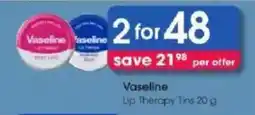 Clicks Vaseline Lip Therapy Tins offer